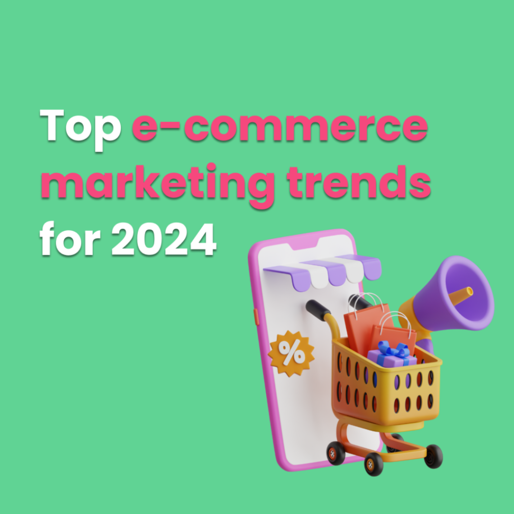 marketing trends 2024