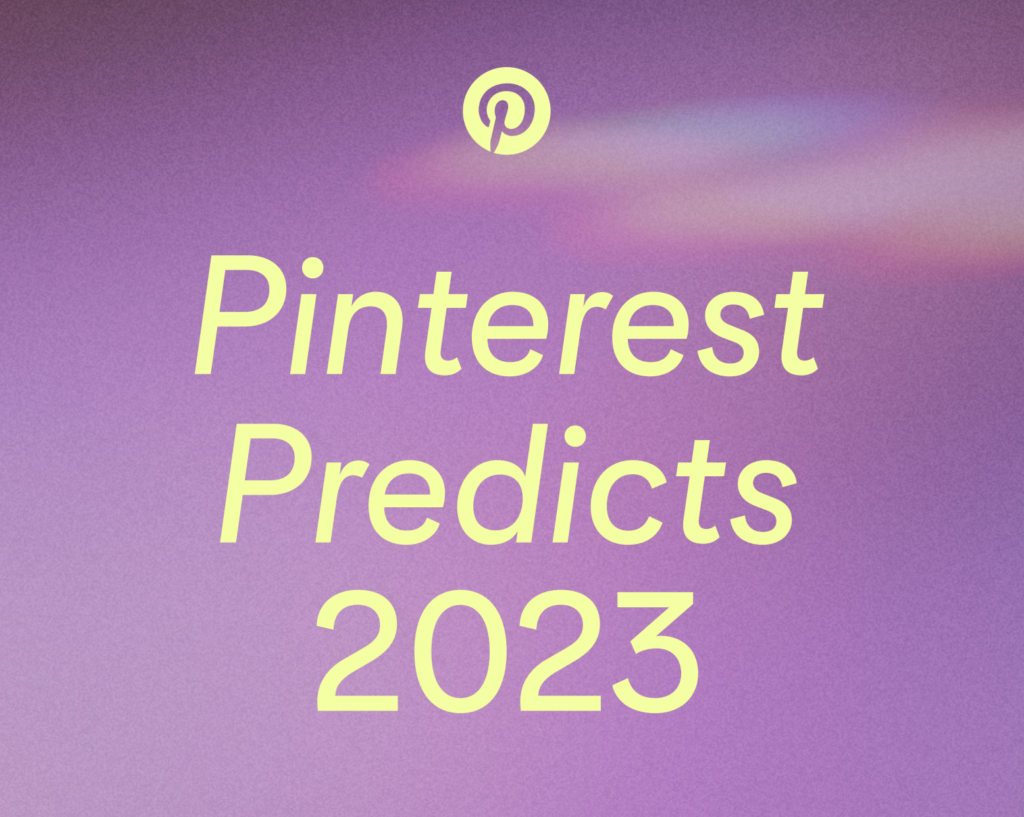 pinterest predicts 2023