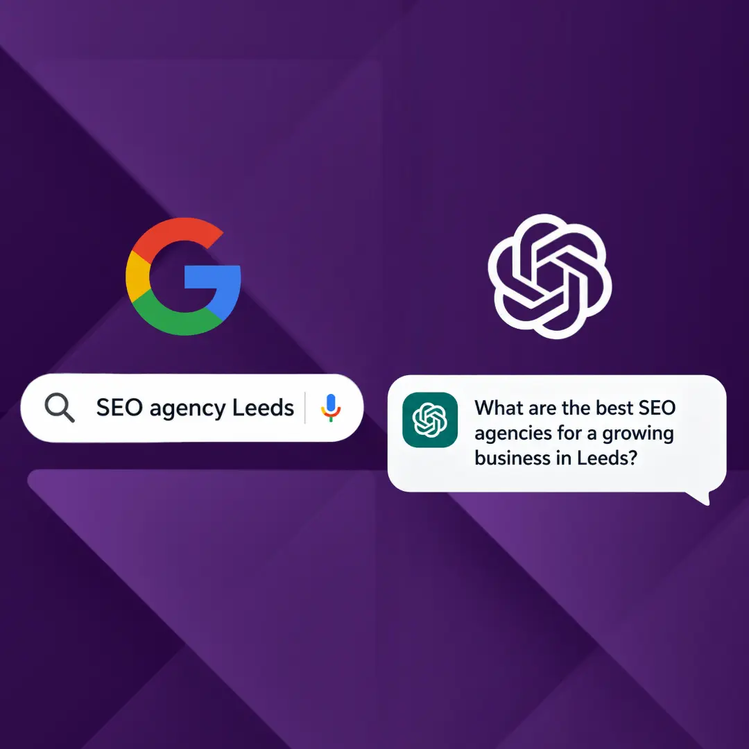 Google search icon with text “SEO agency Leeds” typed into a search bar. Next to this is a ChatGPT logo with a prompt typed out “What are the best SEO agencies for a growing business in Leeds?”